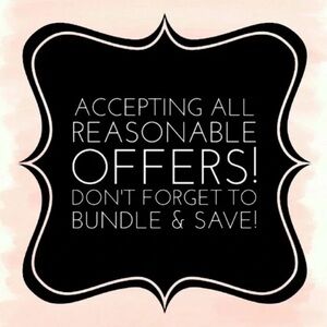 Accepting All Reasonable Offers!